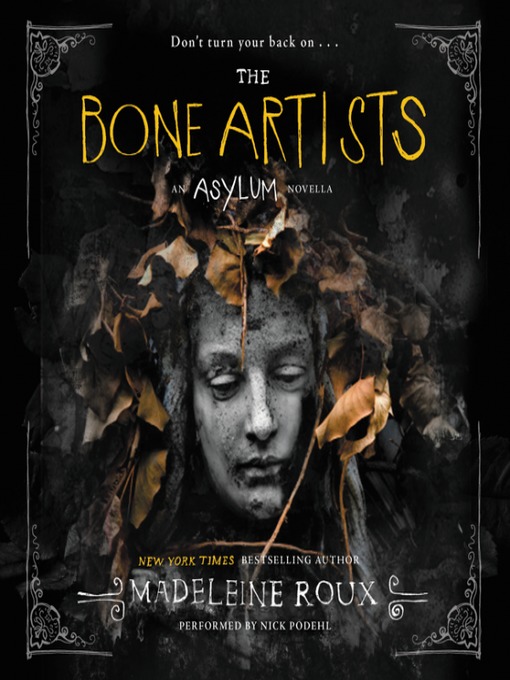 Title details for The Bone Artists by Madeleine Roux - Available